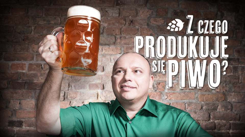 Z czego produkuje się piwo? Z czego produkuje się piwo?
